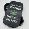 Sorry for My Bluntness Rolling Tray